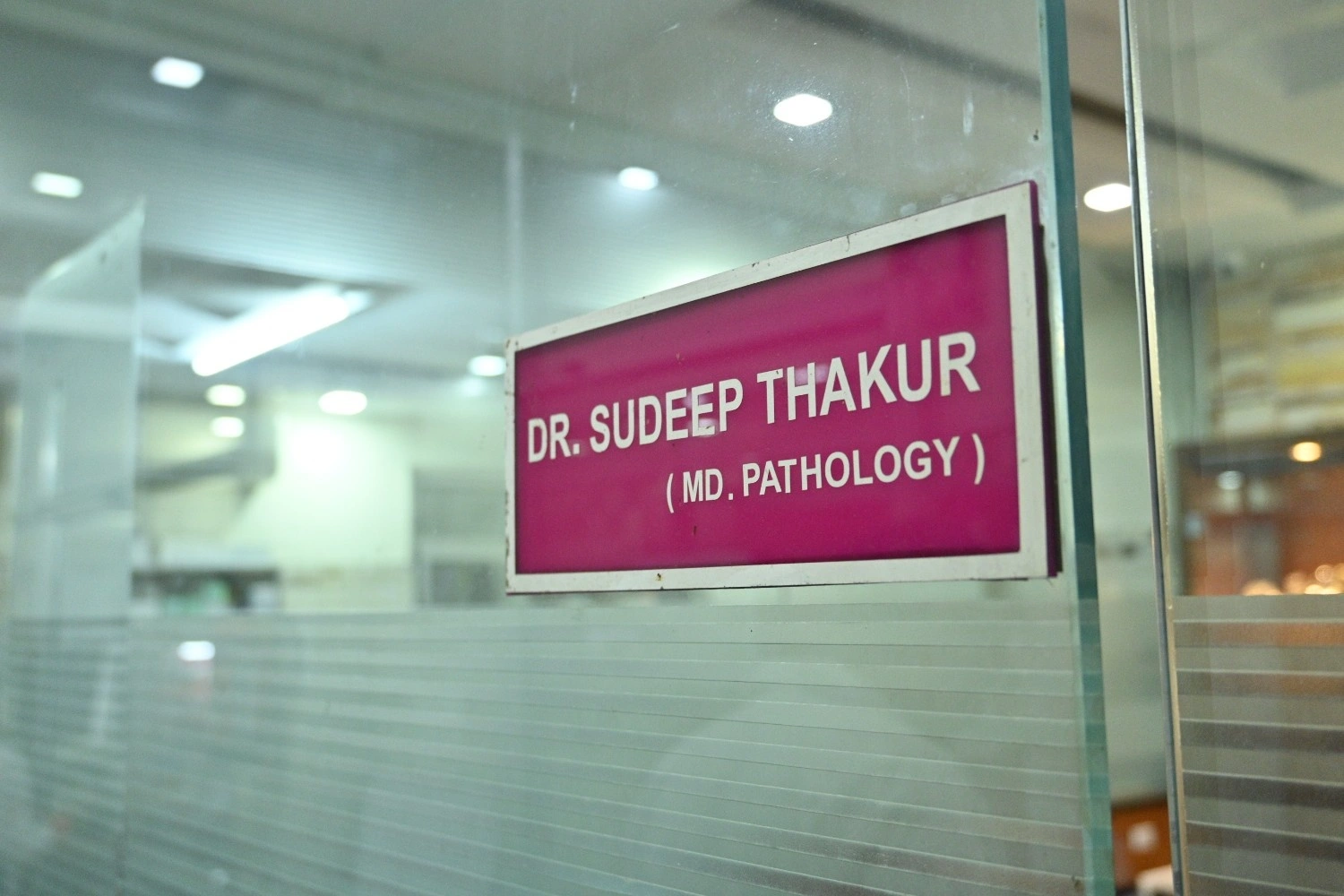 Entrance to the consultation room of Dr. Sudeep Thakur, MD Pathology.